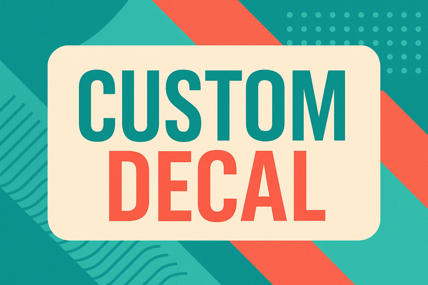 Custom Decal