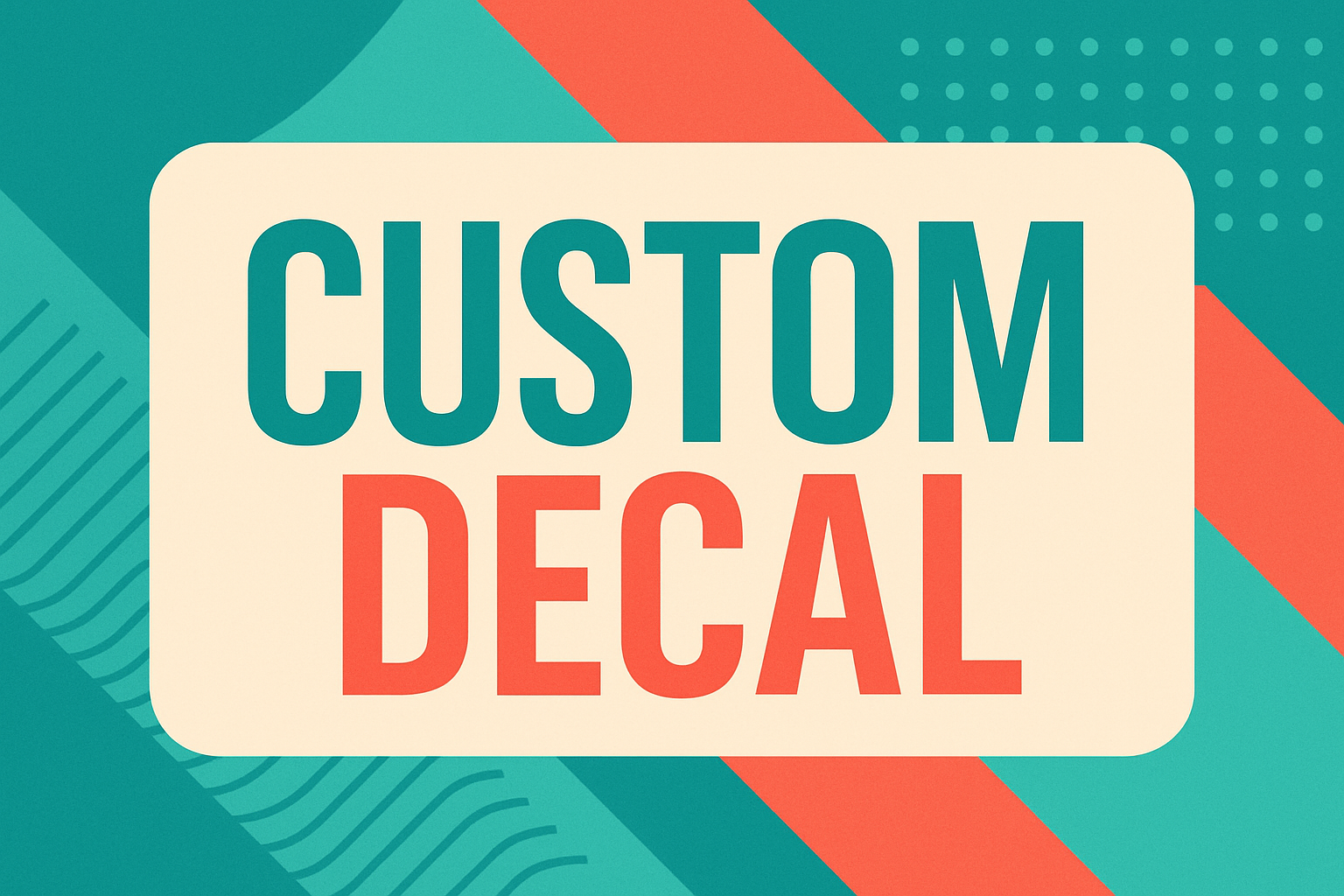 Custom Decal