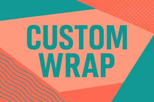 Custom Wrap